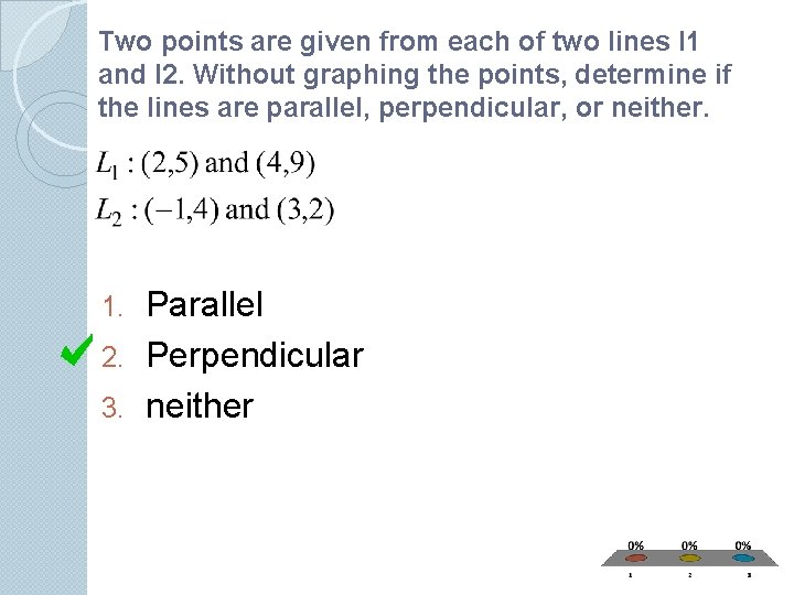 Two points are given from each of two lines l 1 and l 2.