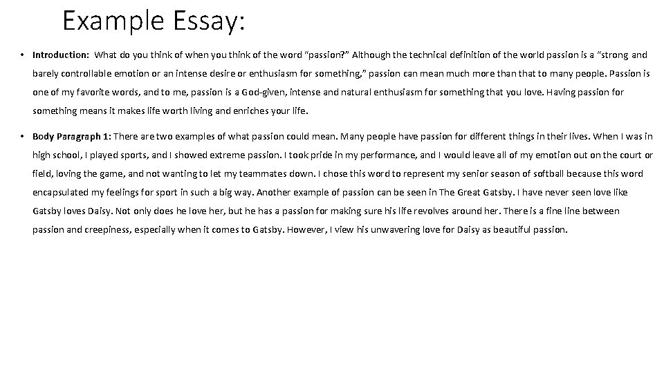 Example Essay: • Introduction: What do you think of when you think of the