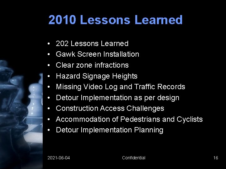 2010 Lessons Learned • • • 202 Lessons Learned Gawk Screen Installation Clear zone 2010 Lessons Learned • • • 202 Lessons Learned Gawk Screen Installation Clear zone