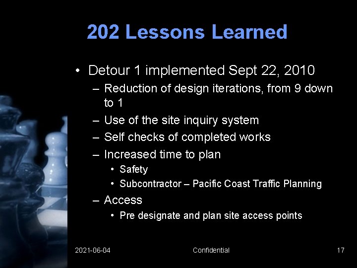 202 Lessons Learned • Detour 1 implemented Sept 22, 2010 – Reduction of design 202 Lessons Learned • Detour 1 implemented Sept 22, 2010 – Reduction of design