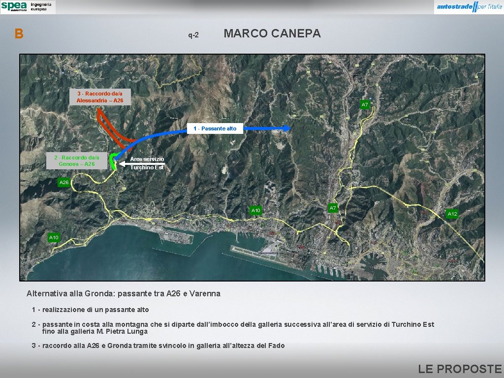 B q-2 MARCO CANEPA 3 - Raccordo da/a Alessandria – A 26 A 7