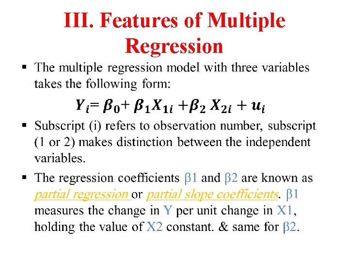 III. Features of Multiple Regression • 