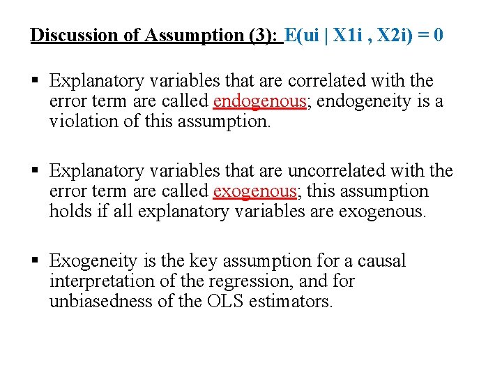 Discussion of Assumption (3): E(ui | X 1 i , X 2 i) =