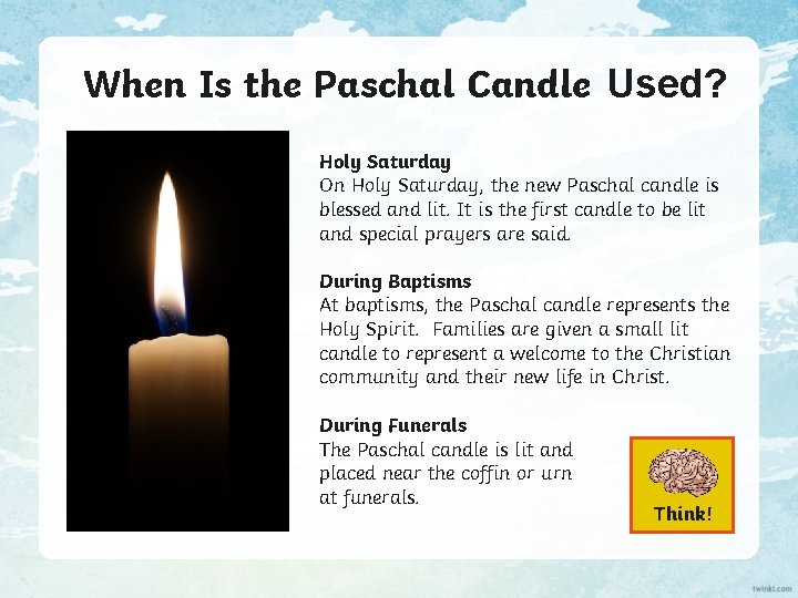 When Is the Paschal Candle Used? Holy Saturday On Holy Saturday, the new Paschal