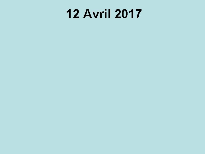 12 Avril 2017 