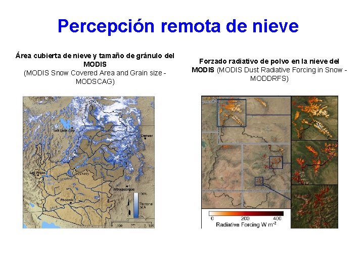 Percepción remota de nieve Área cubierta de nieve y tamaño de gránulo del MODIS