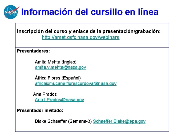 Información del cursillo en línea Inscripción del curso y enlace de la presentación/grabación: http: