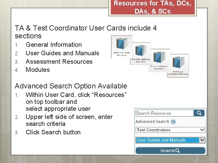 Resources for TAs, DCs, DAs, & SCs TA & Test Coordinator User Cards include