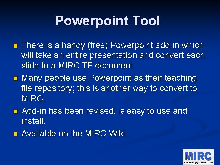 Powerpoint Tool n n There is a handy (free) Powerpoint add-in which will take