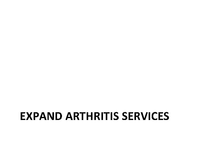 EXPAND ARTHRITIS SERVICES 