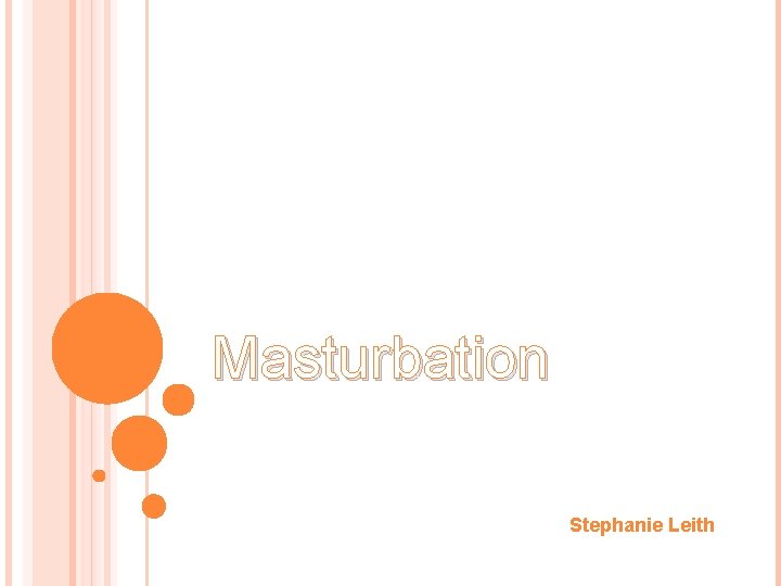 Masturbation Stephanie Leith 