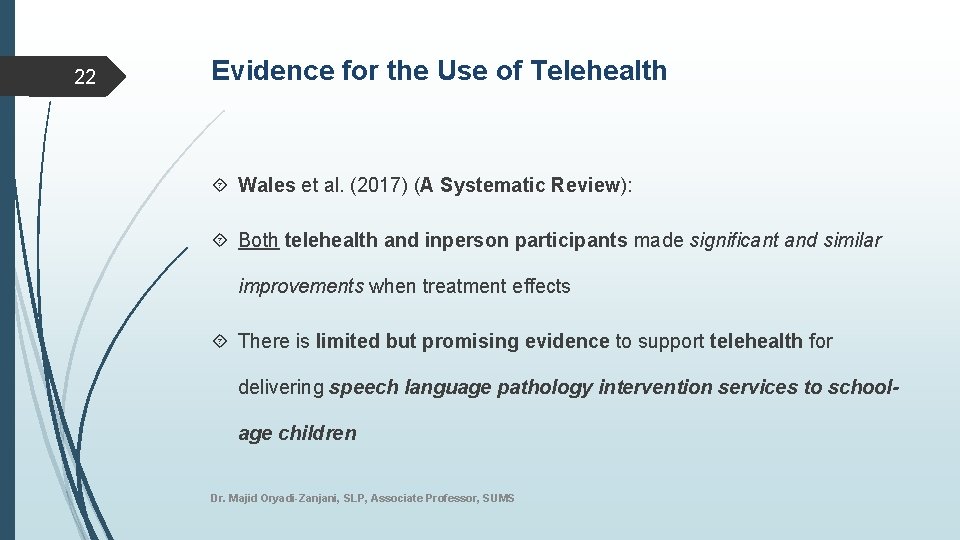 22 Evidence for the Use of Telehealth Wales et al. (2017) (A Systematic Review):