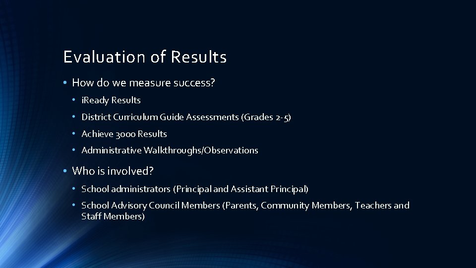 Evaluation of Results • How do we measure success? • i. Ready Results •