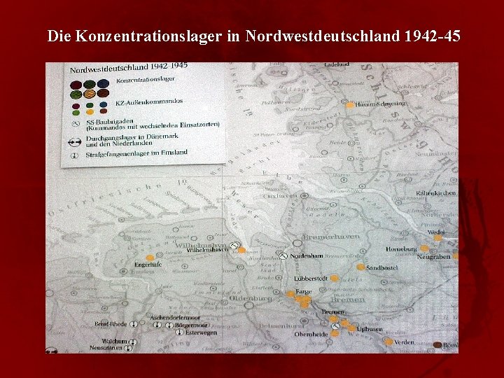 Die Konzentrationslager in Nordwestdeutschland 1942 -45 