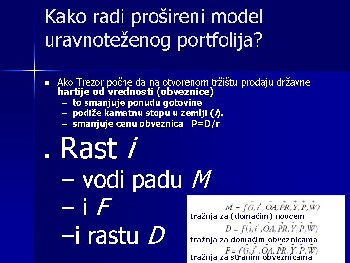 Kako radi prošireni model uravnoteženog portfolija? n Ako Trezor počne da na otvorenom tržištu