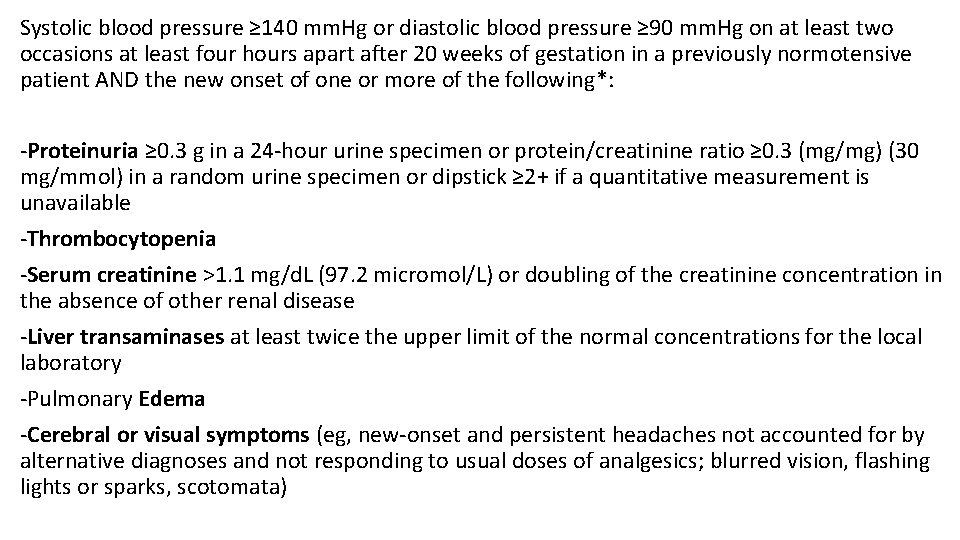 Systolic blood pressure ≥ 140 mm. Hg or diastolic blood pressure ≥ 90 mm.