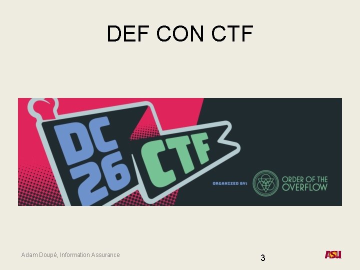 DEF CON CTF Adam Doupé, Information Assurance 3 