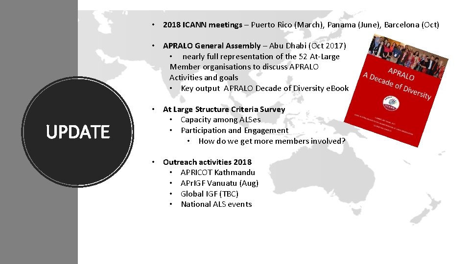  • 2018 ICANN meetings – Puerto Rico (March), Panama (June), Barcelona (Oct) •