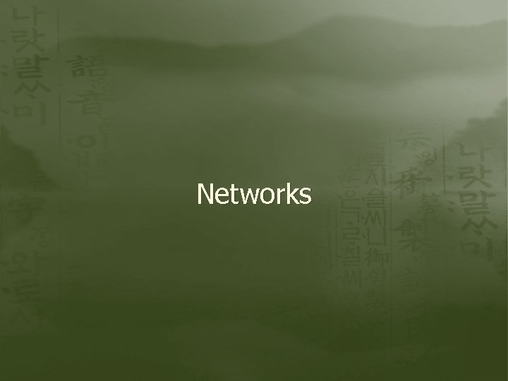 Networks 