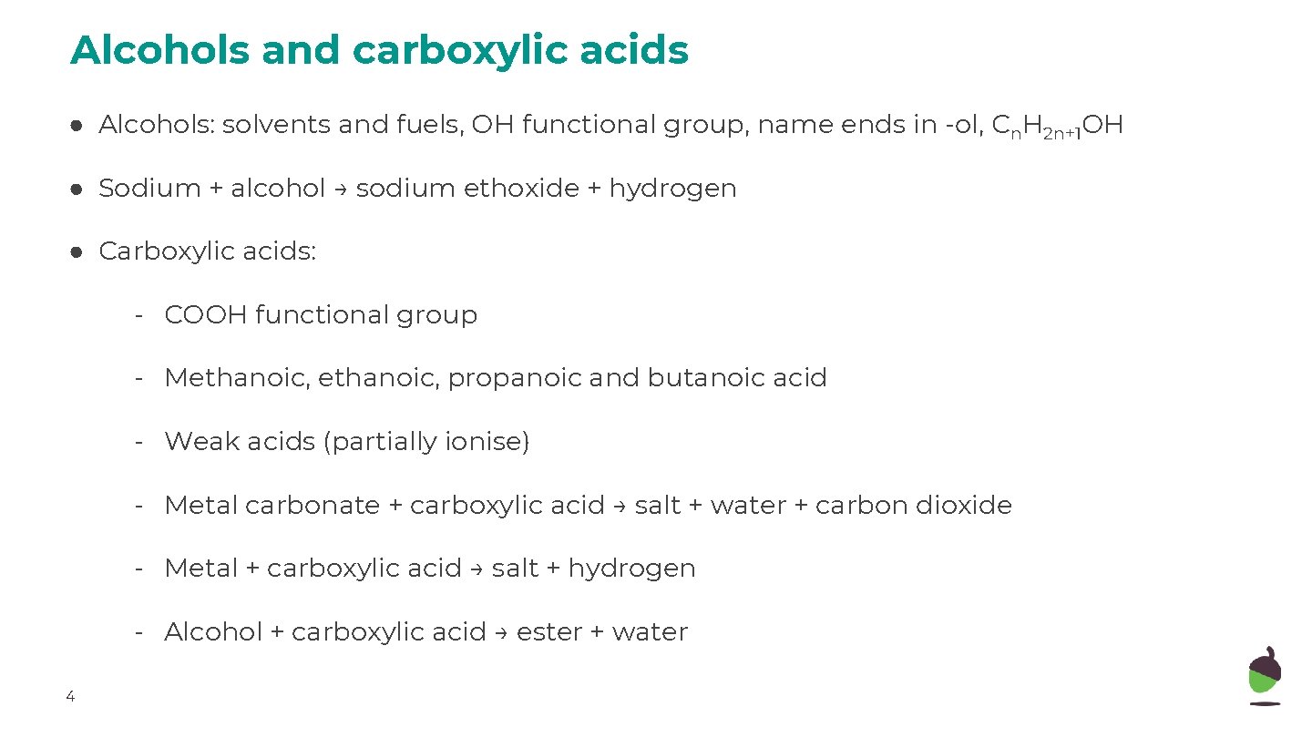 Alcohols and carboxylic acids ● Alcohols: solvents and fuels, OH functional group, name ends
