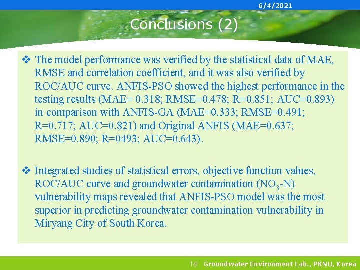 6/4/2021 Conclusions (2) v The model performance was verified by the statistical data of