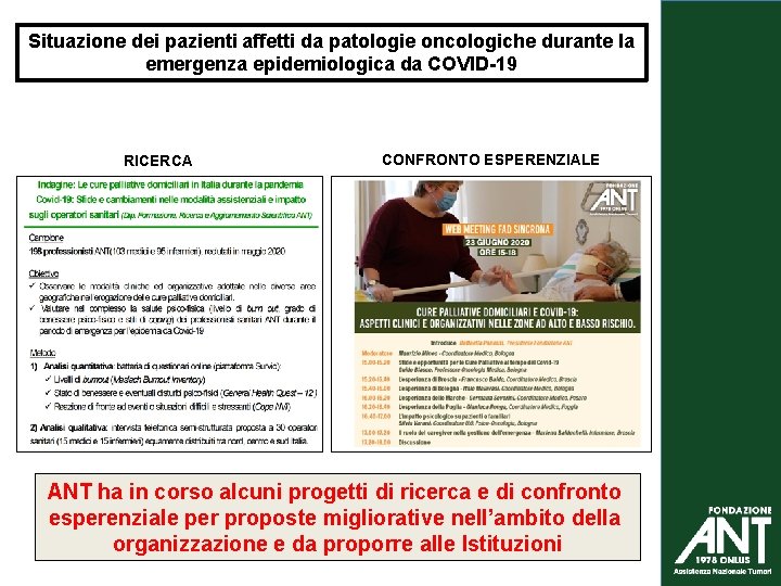 Situazione dei pazienti affetti da patologie oncologiche durante la emergenza epidemiologica da COVID-19 RICERCA