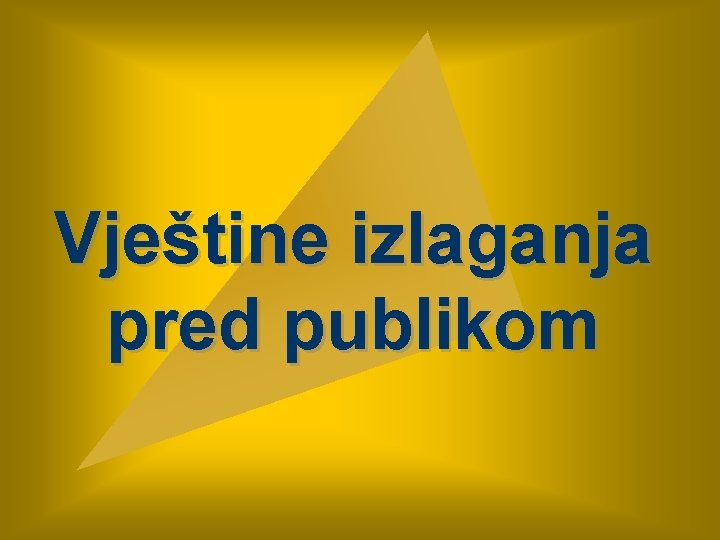 Vještine izlaganja pred publikom 