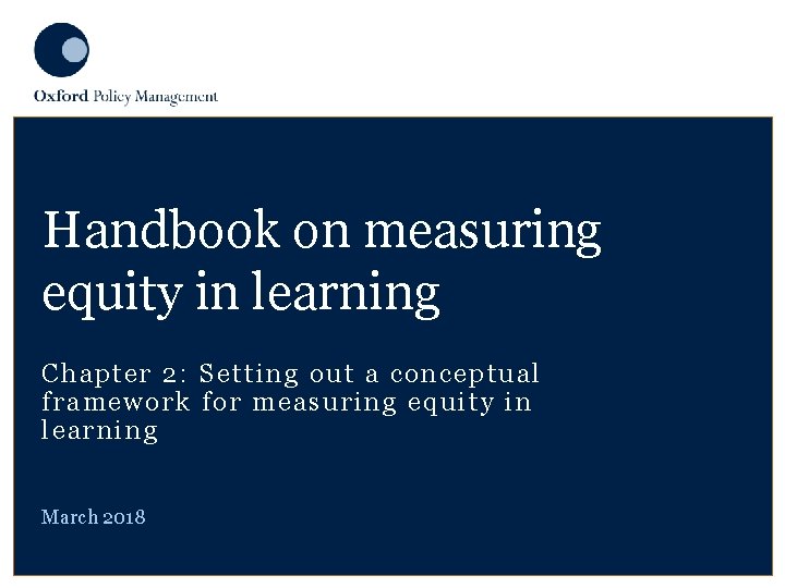 Handbook on measuring equity in learning Chapter 2: Setting out a conceptual framework for