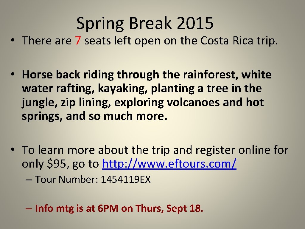 Spring Break 2015 • There are 7 seats left open on the Costa Rica