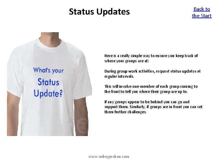 Status Updates Back to the Start Here is a really simple way to ensure