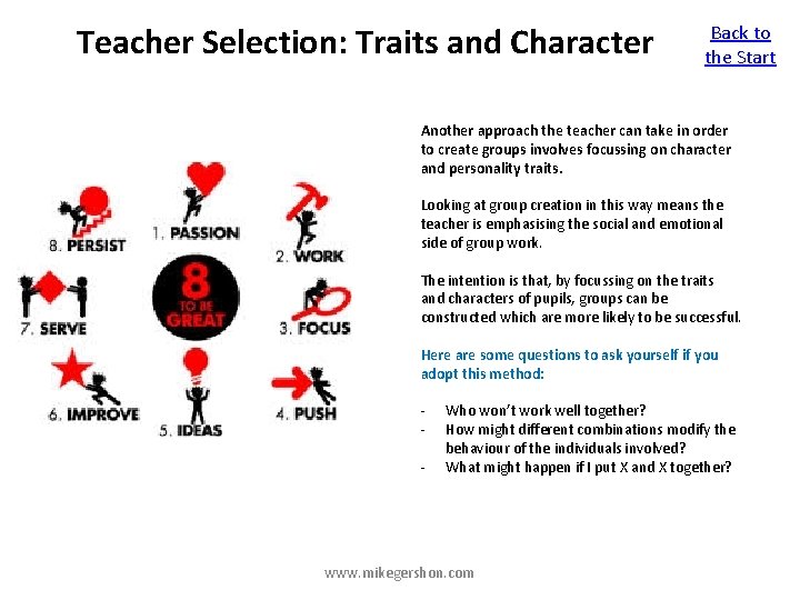 Teacher Selection: Traits and Character Back to the Start Another approach the teacher can