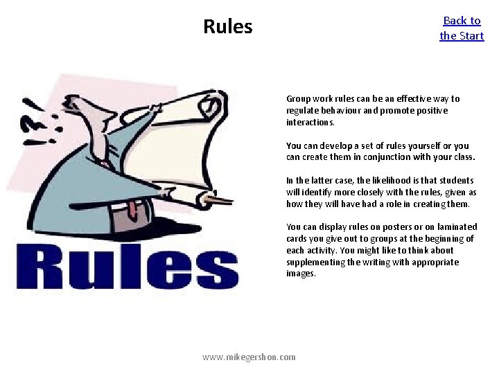Rules Back to the Start Group work rules can be an effective way to