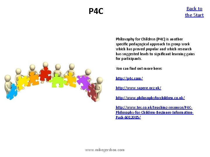 P 4 C Back to the Start Philosophy for Children (P 4 C) is