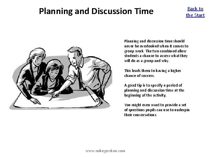 Planning and Discussion Time Back to the Start Planning and discussion time should never