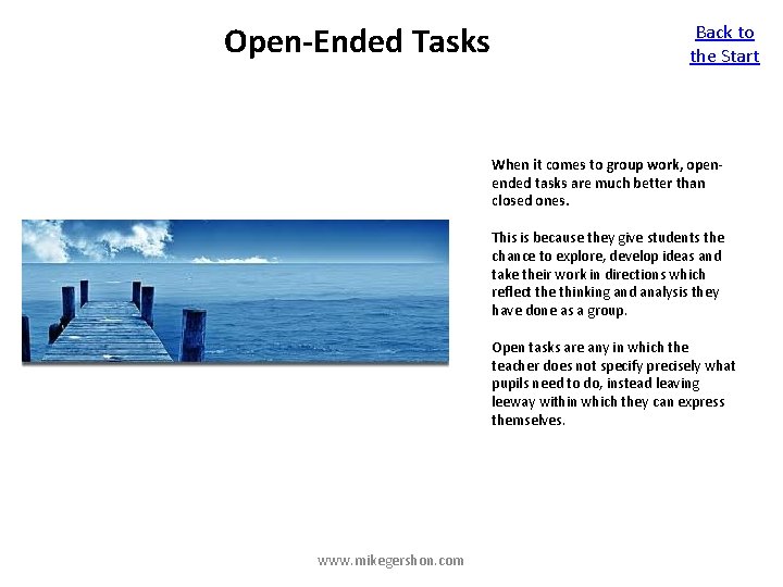 Open-Ended Tasks Back to the Start When it comes to group work, openended tasks