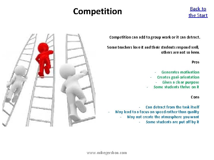 Competition Back to the Start Competition can add to group work or it can