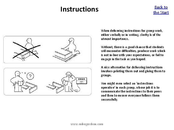 Instructions Back to the Start When delivering instructions for group work, either verbally or