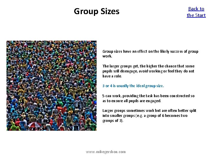 Group Sizes Back to the Start Group sizes have an effect on the likely