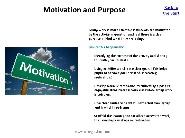 Motivation and Purpose Back to the Start Group work is more effective if students
