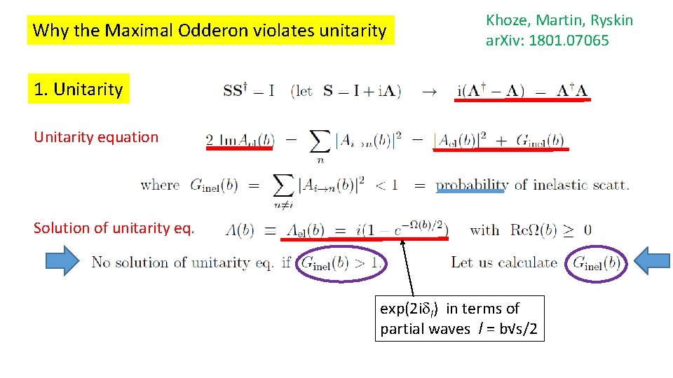 Why the Maximal Odderon violates unitarity Khoze, Martin, Ryskin ar. Xiv: 1801. 07065 1.