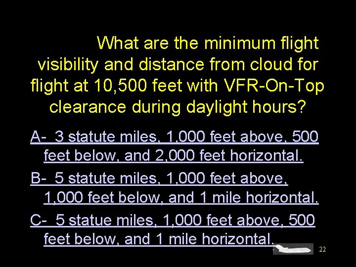 #4518. What are the minimum flight visibility and distance from cloud for flight at