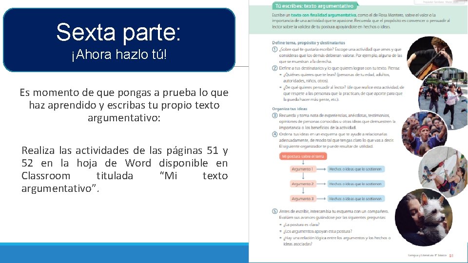 Sexta parte: ¡Ahora hazlo tú! Es momento de que pongas a prueba lo que