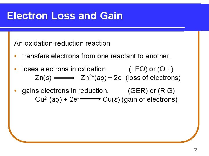 Electron Loss and Gain An oxidation-reduction reaction • transfers electrons from one reactant to Electron Loss and Gain An oxidation-reduction reaction • transfers electrons from one reactant to