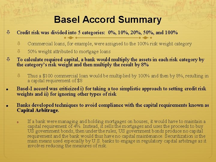 Basel Accord Summary Credit risk was divided into 5 categories: 0%, 10%, 20%, 50%,