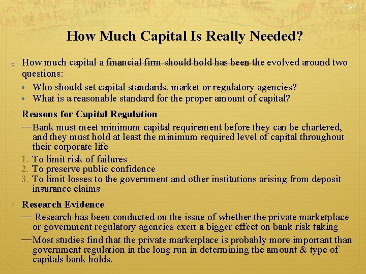 15 -7 How Much Capital Is Really Needed? □ How much capital a financial