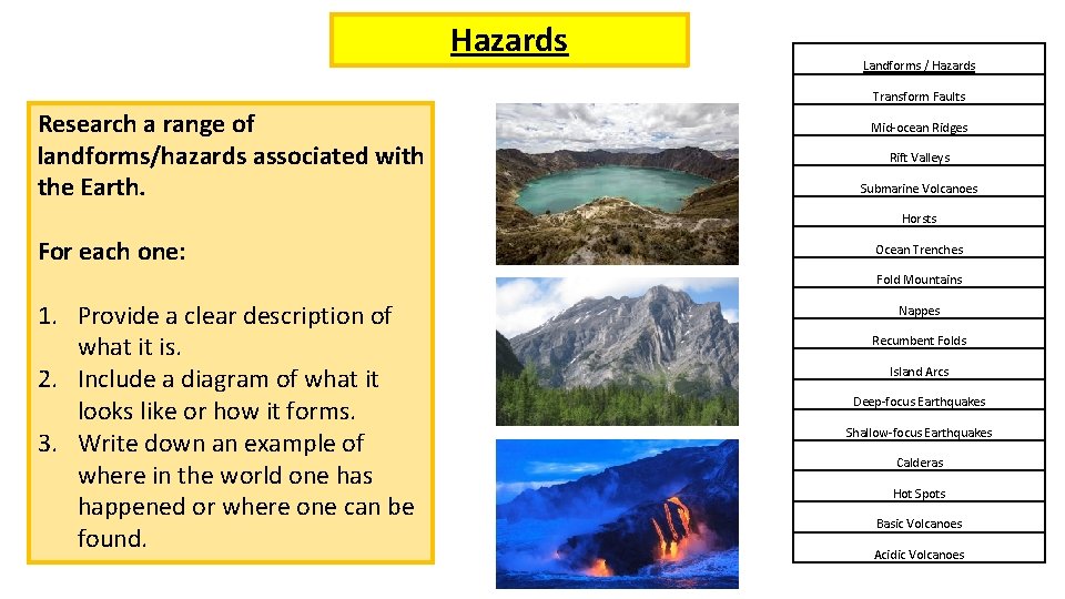 Hazards Landforms / Hazards Transform Faults Research a range of landforms/hazards associated with the