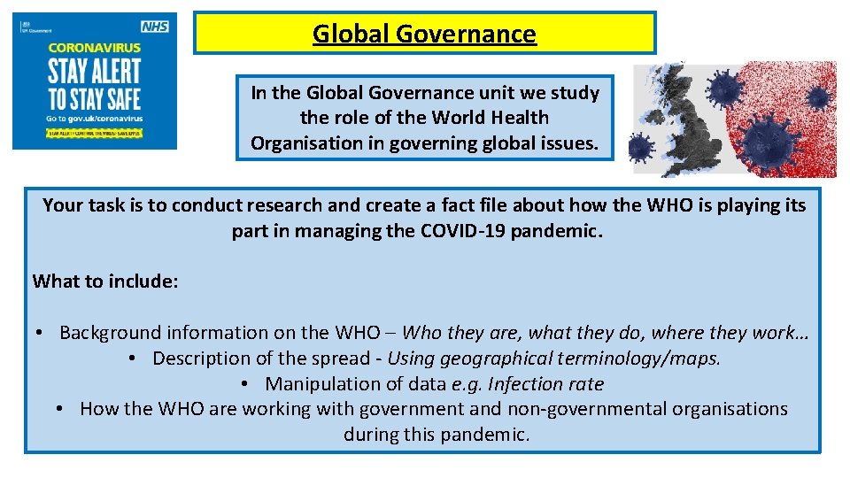 Global Governance In the Global Governance unit we study the role of the World