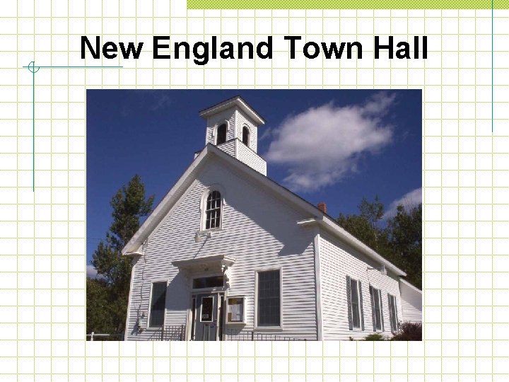 New England Town Hall 