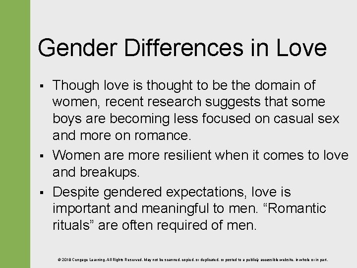 Gender Differences in Love § § § Though love is thought to be the