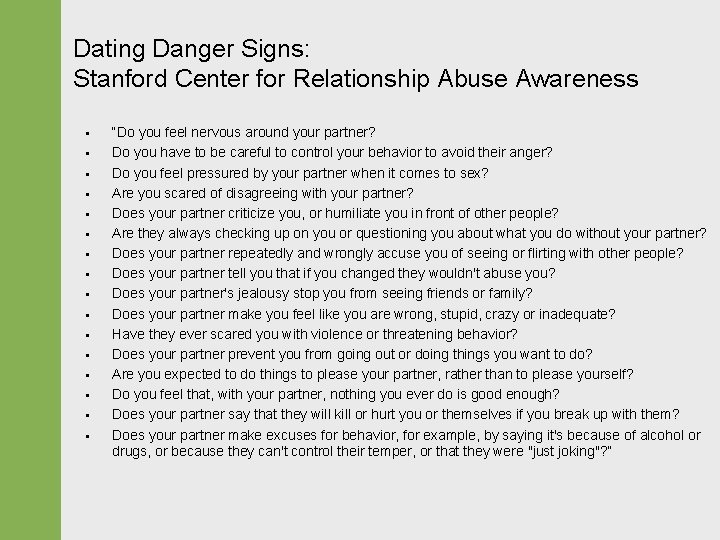 Dating Danger Signs: Stanford Center for Relationship Abuse Awareness § § § § “Do